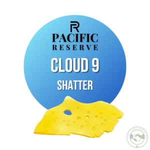 Pacific Reserve Cloud 9 Shatter