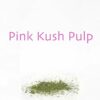 Pink Kush Pulp